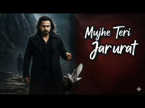 Mujhe Teri Jarurat - Full Hindi Song #music #hindisong #emraanhashmi #bollywood #jannat 