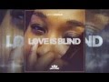 Lady Zamar   Love Is Blind Original Mix