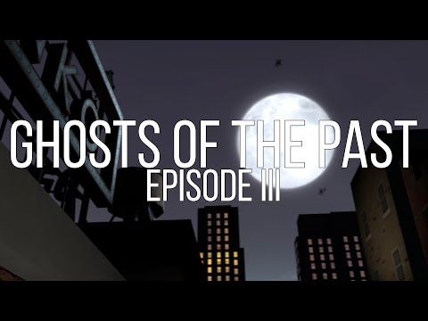 "Ghosts of the Past - Episode 3" - SFM