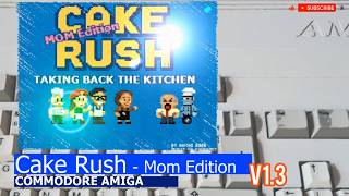 Commodore Amiga -=Cake Rush - Mom Edition=- v1.3