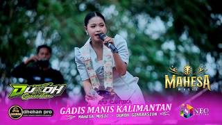 Download lagu GADIS MANIS KALIMANTAN - AYU CANTIKA - MAHESA MUSIC - DHEHAN PRO - DUKOH GENERATION 2026 mp3