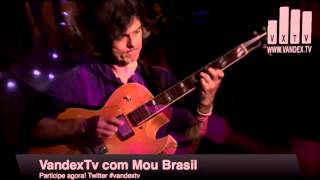 VandexTv com Mou Brasil - Jazz em Plutão 2015