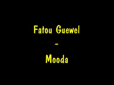 Fatou Guewel - Mooda