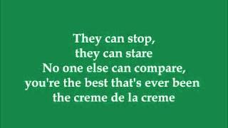 Creme De La Creme - Robbie Nevil (Dance Moms) -  Lyrics