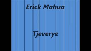 Download lagu Erick Mahua - Tjevereye - Ehinga mp3 Download lagu Erick Mahua - Tjevereye - Ehinga mp3