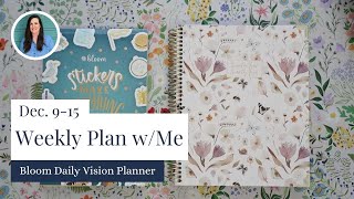 December 9th | Weekly Plan With Me | Bloom Vision Planner