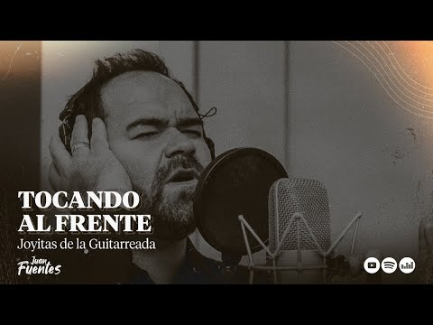 Juan Fuentes - Tocando al frente