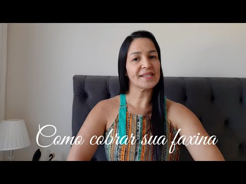 Como cobrar sua faxina