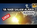 HD Raihan - Ya Nabi Salam Alaika (Cahaya Selawat) | LIRIK | Video HD