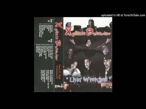 Xplicit Behavior - Drunk Off Thinking (1996 Chicago,Illinois)