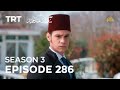 Payitaht Sultan Abdulhamid Episode 286 | Season 3