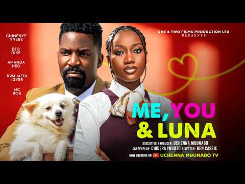 ME, YOU & LUNA - CHINENYE NNEBE, ESO DIKE, AMANDA NEO latest 2026 nigerian movie