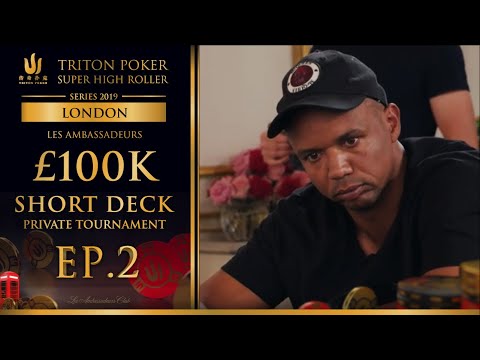Triton London 2019 Les Ambassadeurs £100k Short Deck Private Tournament Final Table - Episode 2