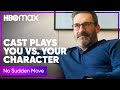 No Sudden Move | You vs. Your Character | HBO Max