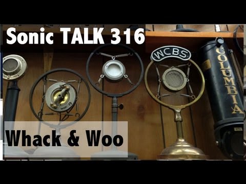 SonicTalk 316 - Wack and Woo