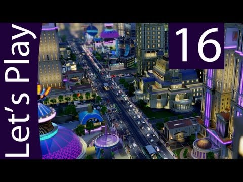 Let's Play Simcity 2013 - Complete Gameplay Walkthrough - Part 16 [Full HD]