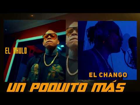 EL CHULO ❌ EL CHANGO - UN POQUITO MÁS (Reggaeton) 2019