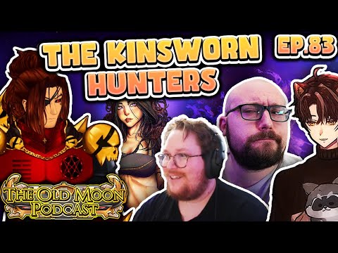 The Notorious Guild, Kinsworn Hunters Ft. @Zeroden  Old Moon Podcast Ep. 83