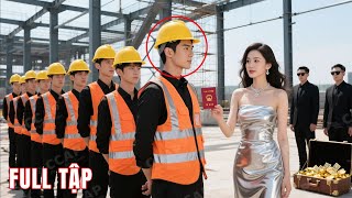 CEO che giấu thân phận làm công nhân nghèo để sống thoải mái, ai ngờ lại được nữ Tỷ phú nhìn trúng