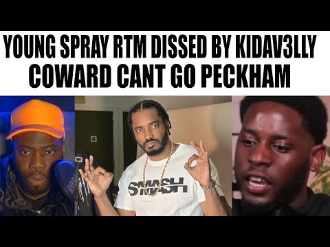 KIDAVELLY DISSES YOUNG SPRAY 😮YOU CANT GO PECKHAM