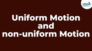 Uniform Motion and Non-uniform Motion | Physics | Don't Memorise