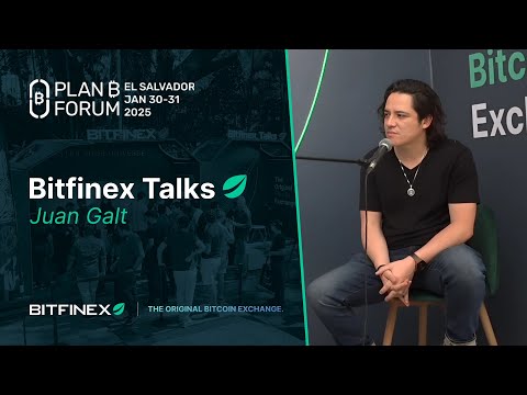 Why People Don’t Use Bitcoin with Juan Galt | Bitfinex Talks @ Plan B