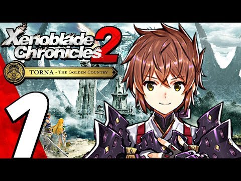 Xenoblade Chronicles 2 Torna The Golden Country - Gameplay Walkthrough Part 1 - Prologue