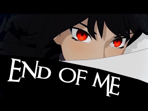 RWBY AMV - End of me