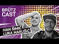 BRUTZCAST 13 Gosti Ivan Šimić Netokracija I Luka Marušić Index Esports