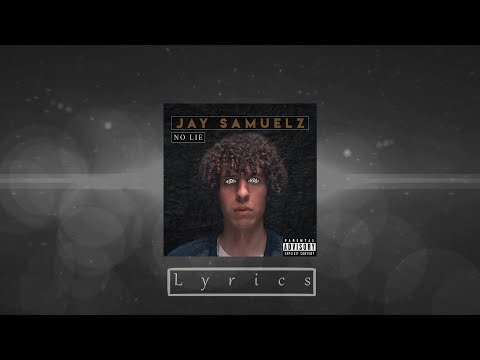 Jay Samuelz  - No Lie (Lyric video)