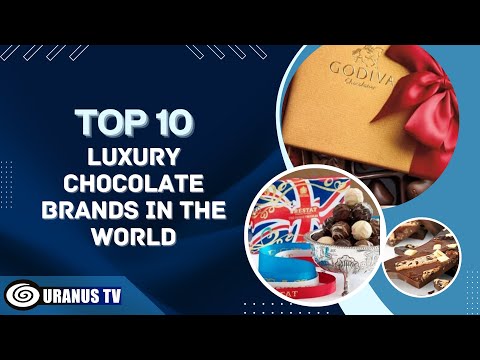 Top 10 Luxury Chocolate Brands in The World