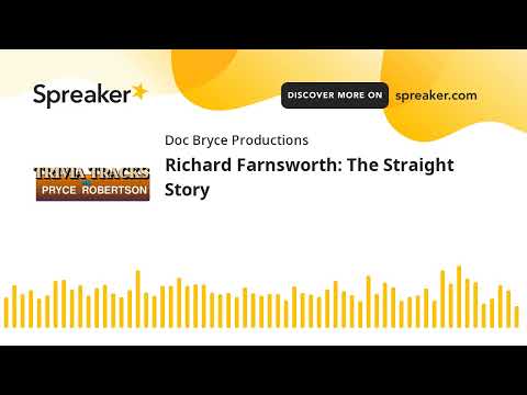 Richard Farnsworth: The Straight Story