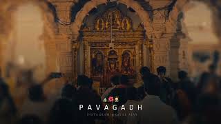 PAVAGADH ⛰️🌺🙇  NEW WHATSAPP STATUS FULL 