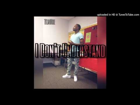TwoDee - I Don't Understand (Official Audio)