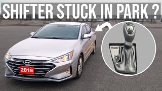 Shifter Stuck in Park - Hyundai Elantra (2019-2020)