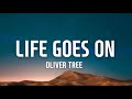 Download Lagu Oliver Tree - Life Goes On Lyrics Mp3 Free