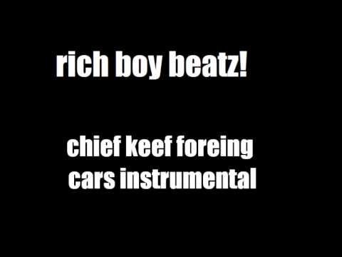 CHIEF KEEF FOREIGN CARS INSTRUMENTAL by:(Rich Boy ENT)