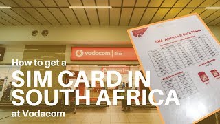 How to Get A SIM Card In South Africa with Vodacom