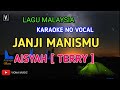 AISYAH JANJI MANISMU KARAOKE NO VOCAL LIRIK TEKS TERRY