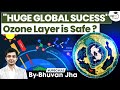 Decline In Ozone Depleting Gases Montreal Protocol Success Environment StudyIQ IAS