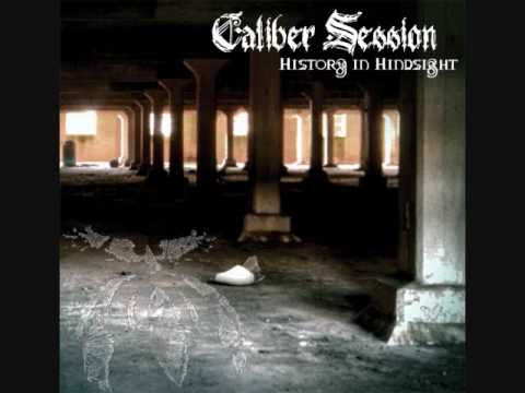 Caliber Session - Fuel for the Fire
