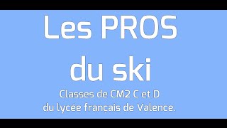 preview picture of video 'Les Pros du Ski !'