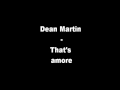 Dean Martin - That's Amore 
