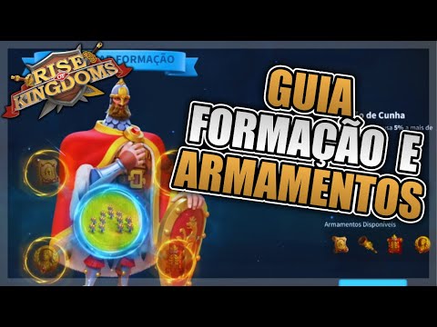 GUIA ATUALIZADO DE FORMAÇÃO E ARMAMENTOS -  RISE OF KINGDOMS