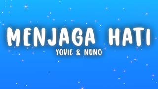 Download lagu Yovie & Nuno - Menjaga Hati (Lyrics) mp3