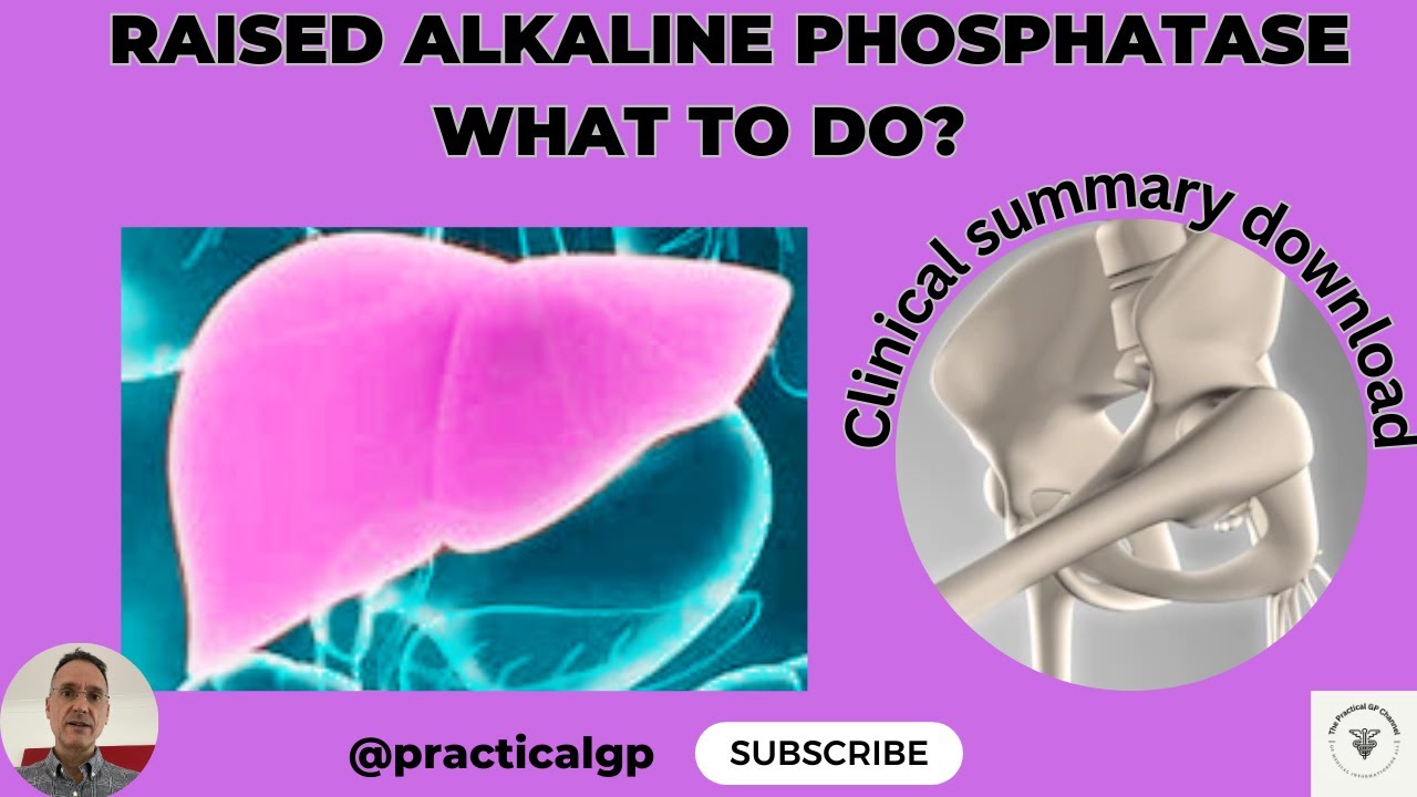 Interpreting Isolated Raised Alkaline Phosphatase