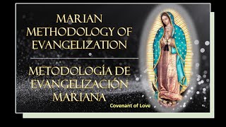 Marian Methodology of Evangelization Covenant of Love 3 & 4
