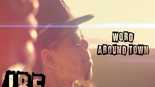 Word Around Town JBE Music Video