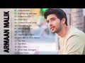 ARMAAN MALIK New Songs 2021 Latest Bo ARMAAN MALIK New Songs 2021 Latest Bo