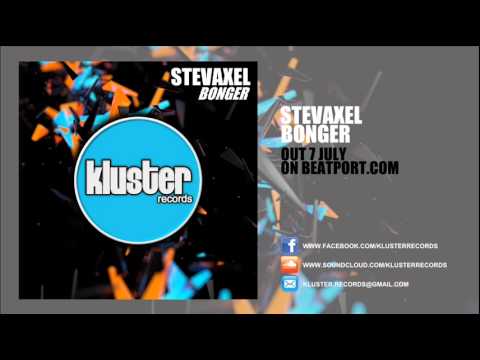 StevAxel  - Bonger (Original Mix) [Preview] | Kluster Records